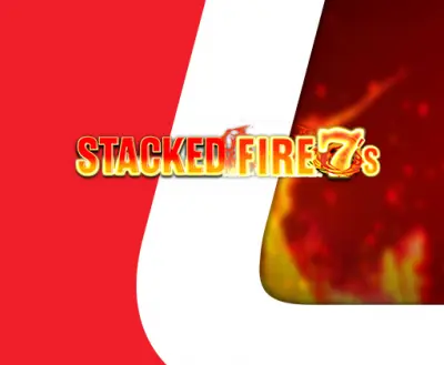 Stacked Fire 7's Slot Game - -