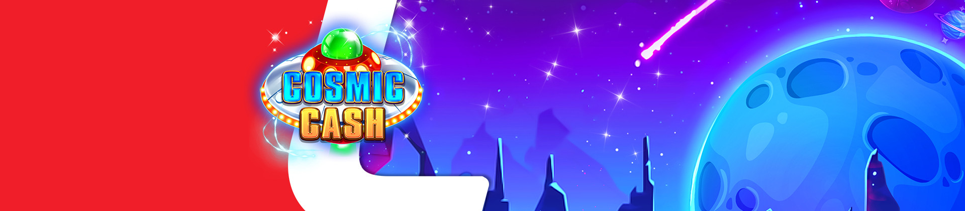 Cosmic Cash Slot Game - -