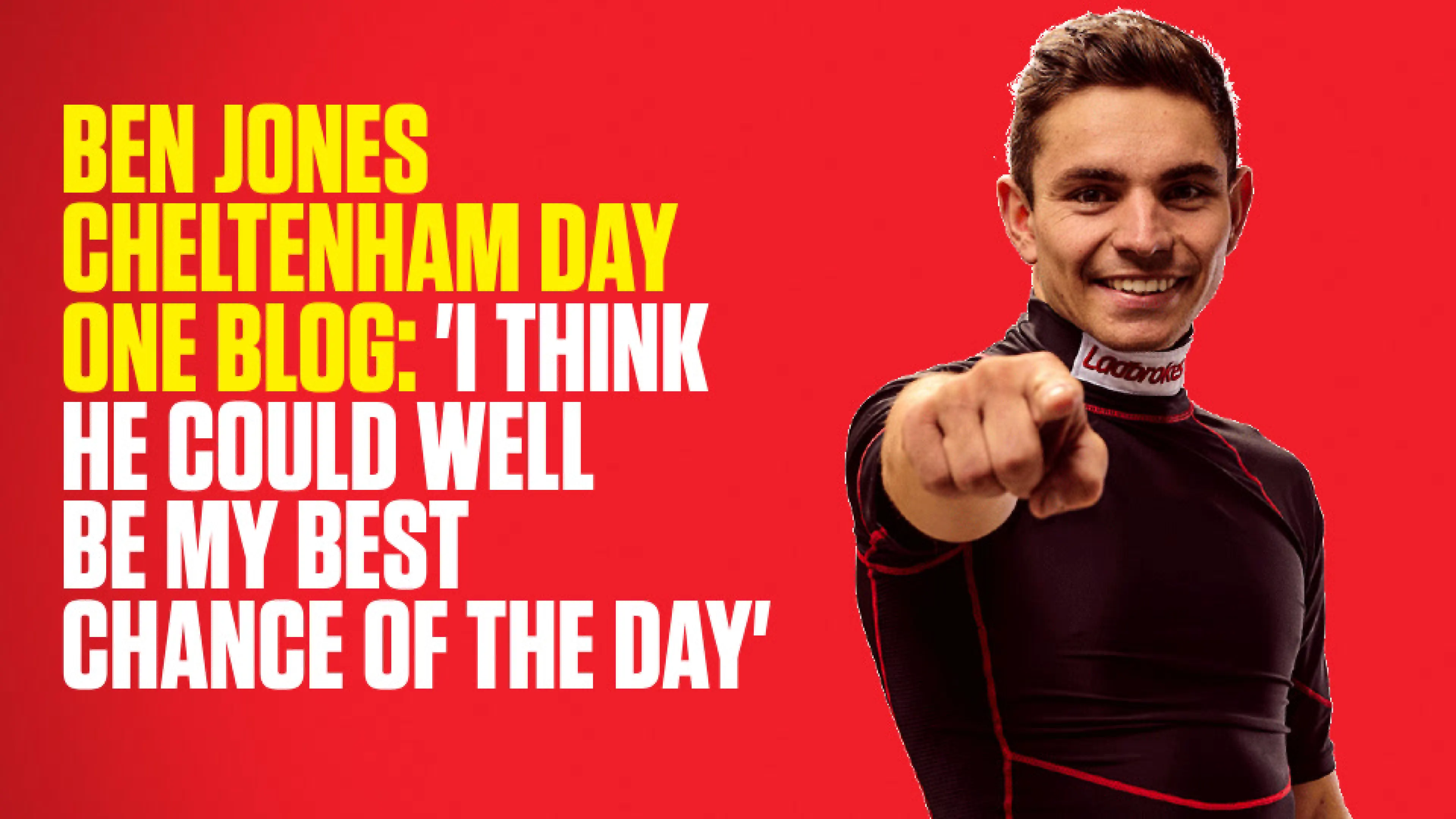 OnS SEO Sports 960x540 BEN JONES CHELTENHAM DAY ONE BLOG I THINK HE COULD WELL BE MY BEST CHANCE OF THE DAY (UK) 