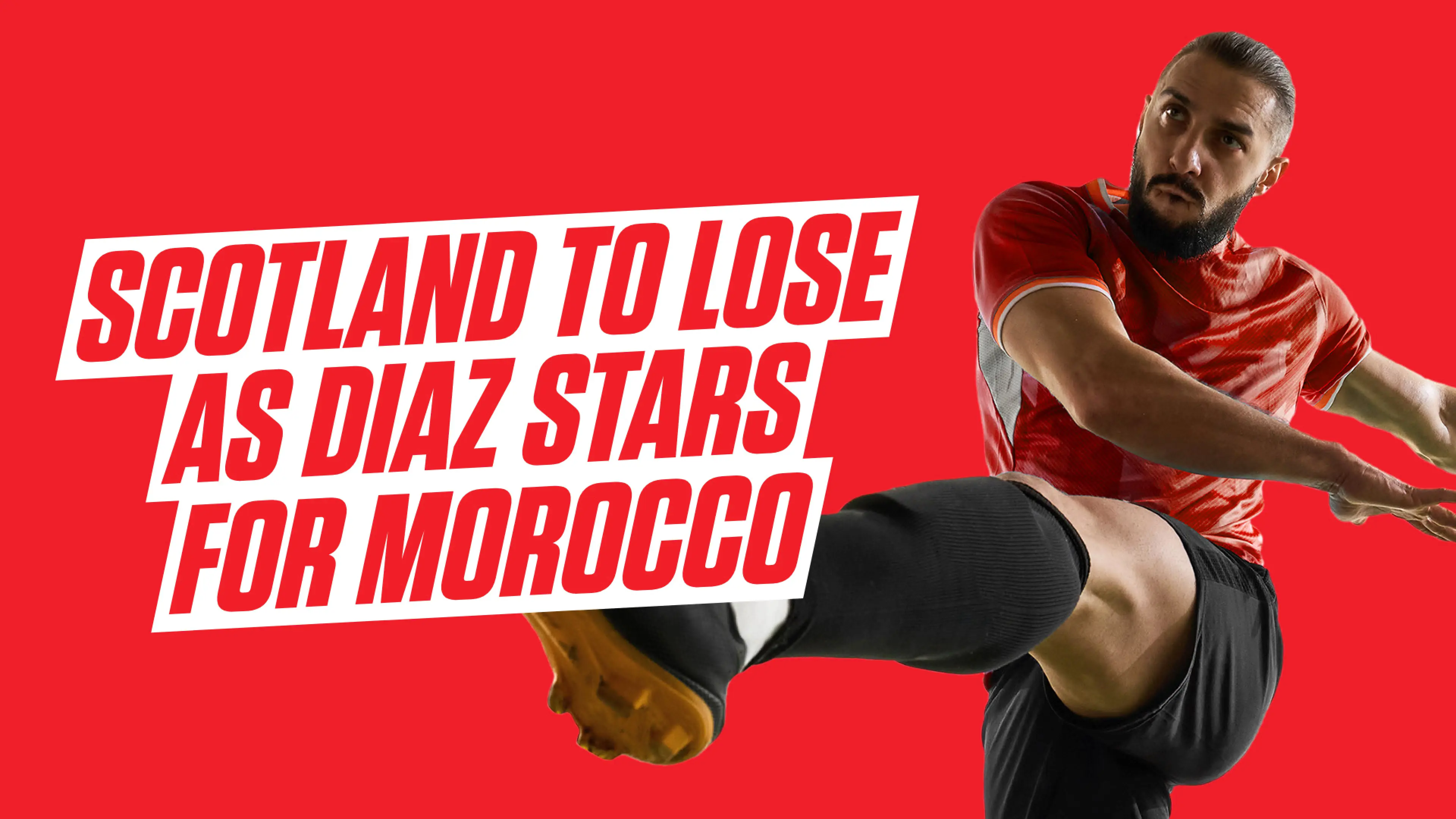 Scotland vs Morocco: World Cup preview, predictions and bet builder tips