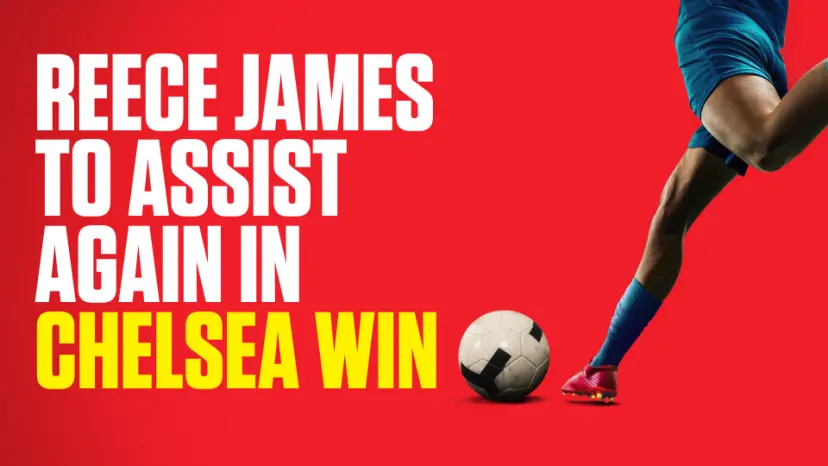 OnS SEO Sports 960x540 REECE JAMES TO ASSIST AGAIN IN CHELSEA WIN (UK) 