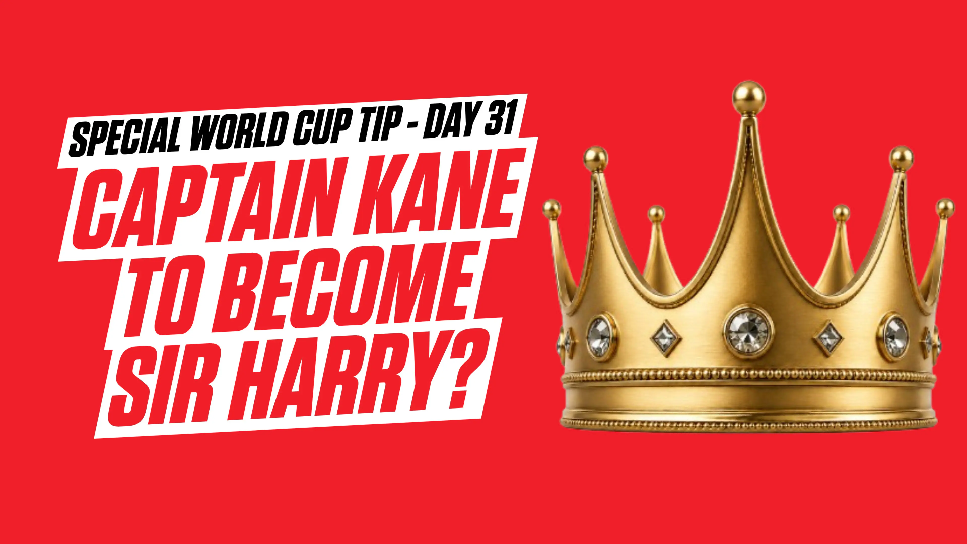 Ladbrokes' daily World Cup tip: Harry Kane to win the Golden Boot and be knighted in 2026