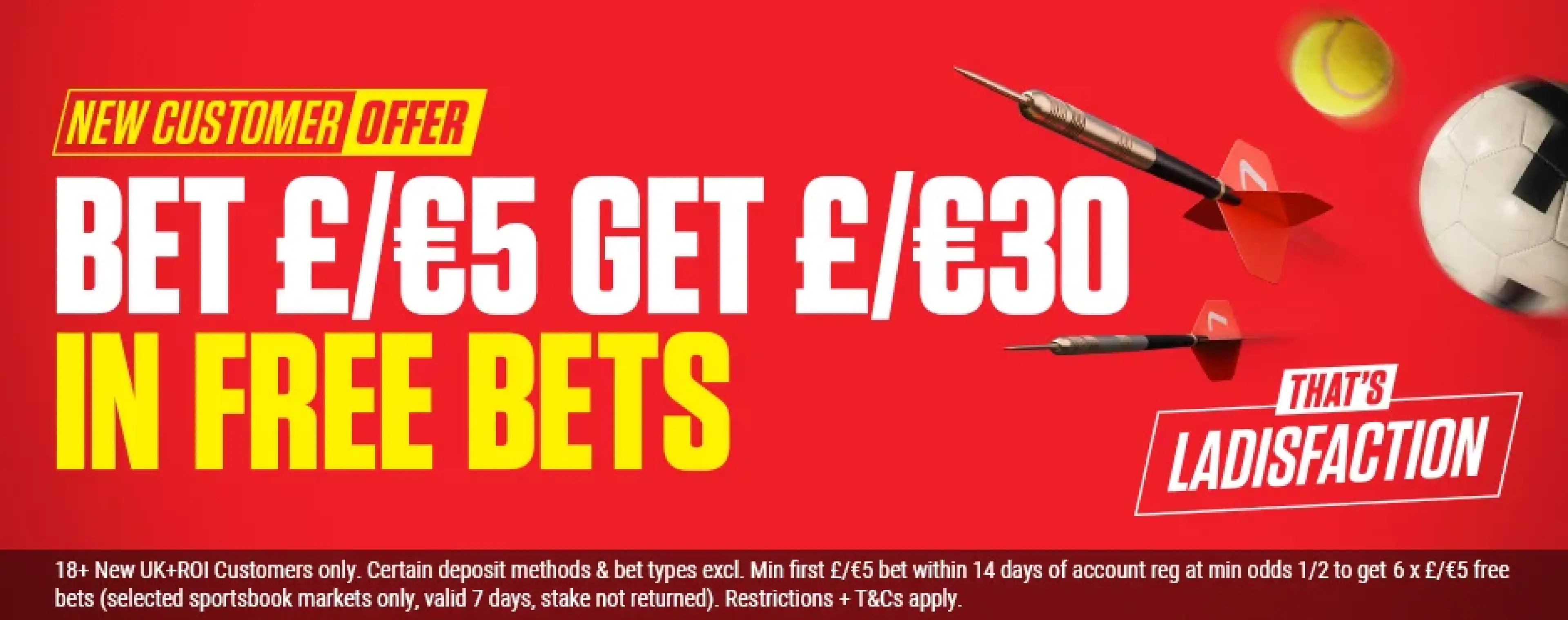 Ladbrokes bet 5 get 30 New Customer Offer
