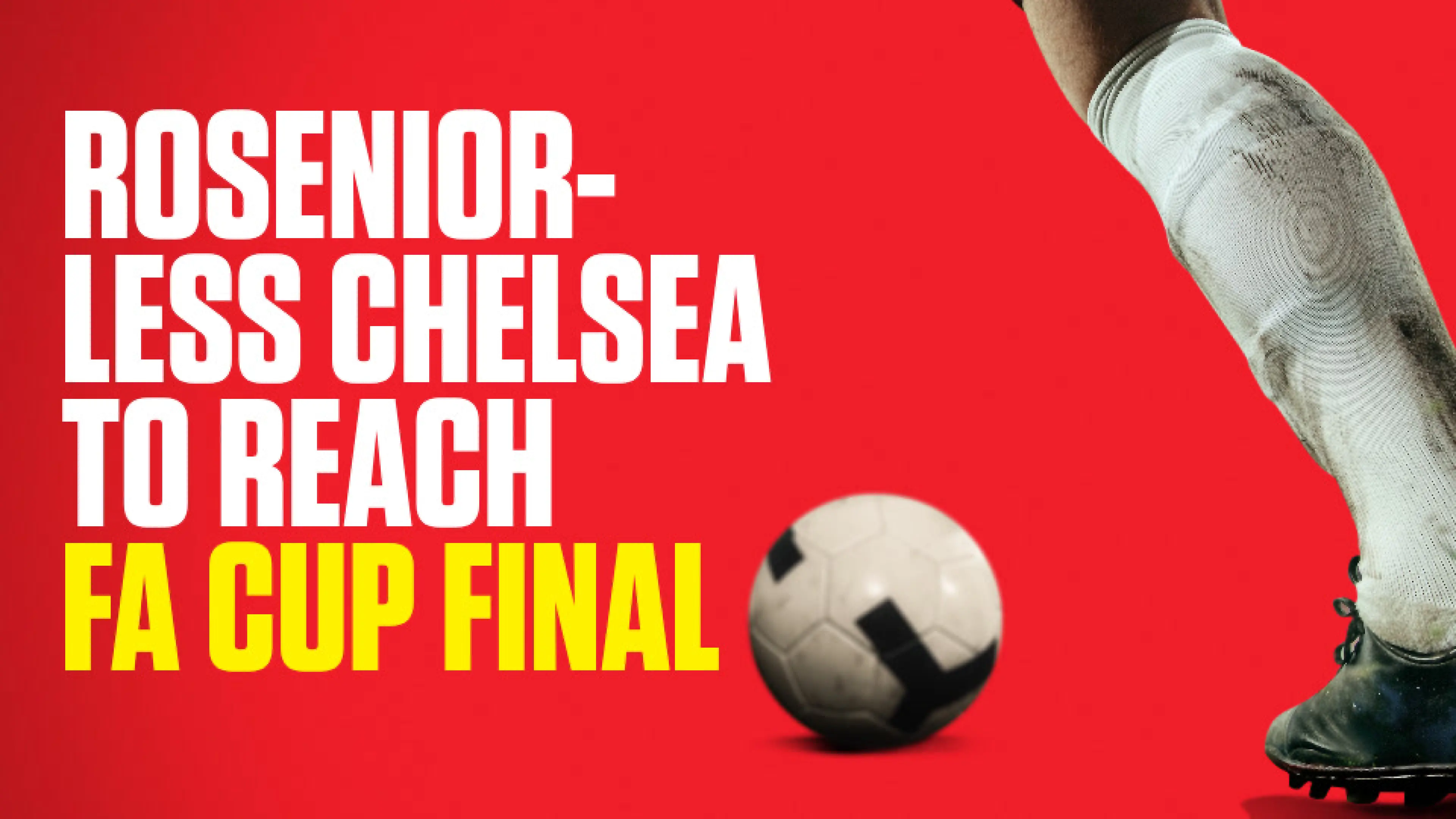 OnS SEO Sports 960x540 ROSENIOR LESS CHELSEA TO REACH FA CUP FINAL (UK) 