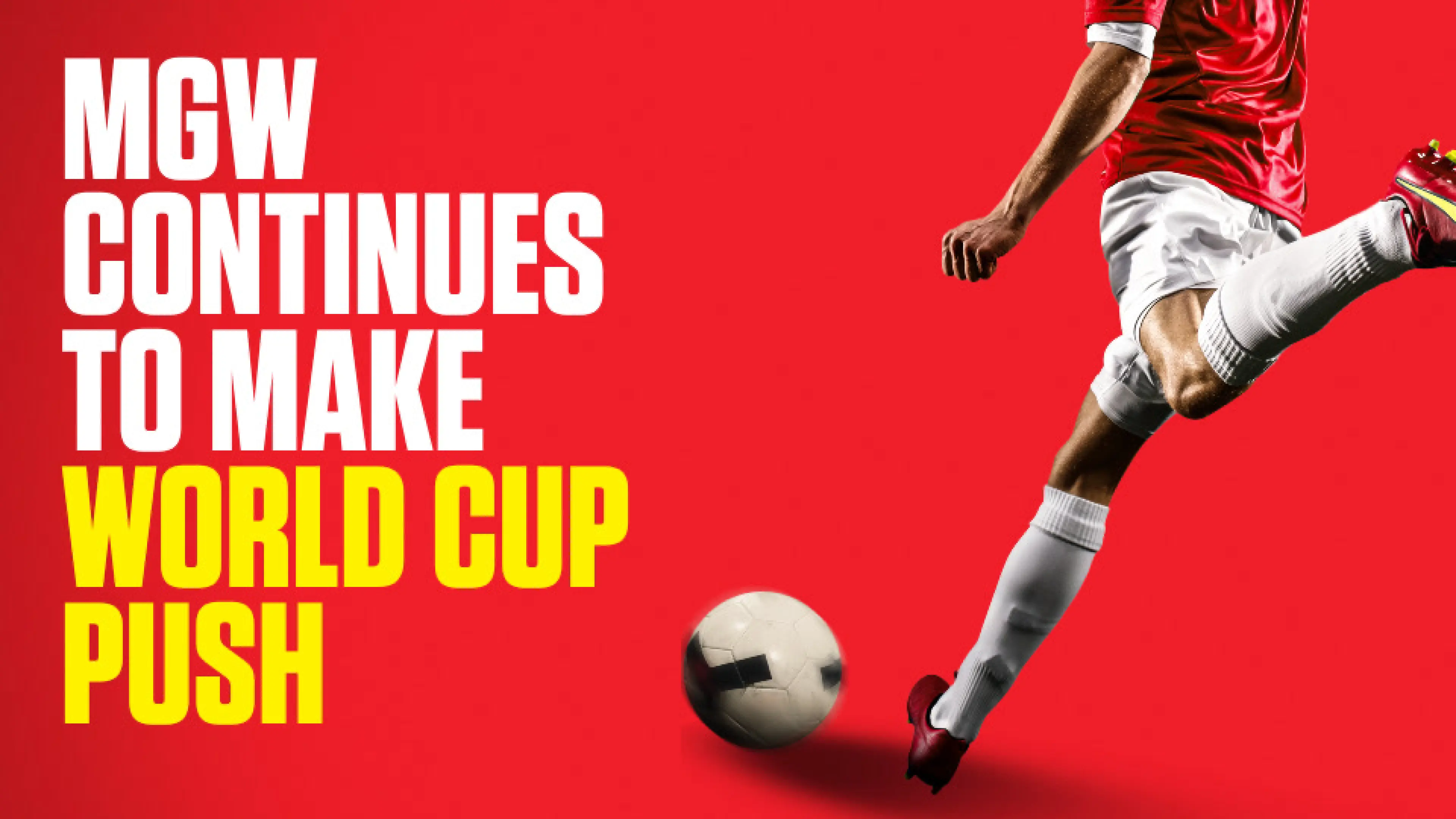 OnS SEO Sports 960x540 MGW CONTINUES TO MAKE WORLD CUP PUSH (UK) 