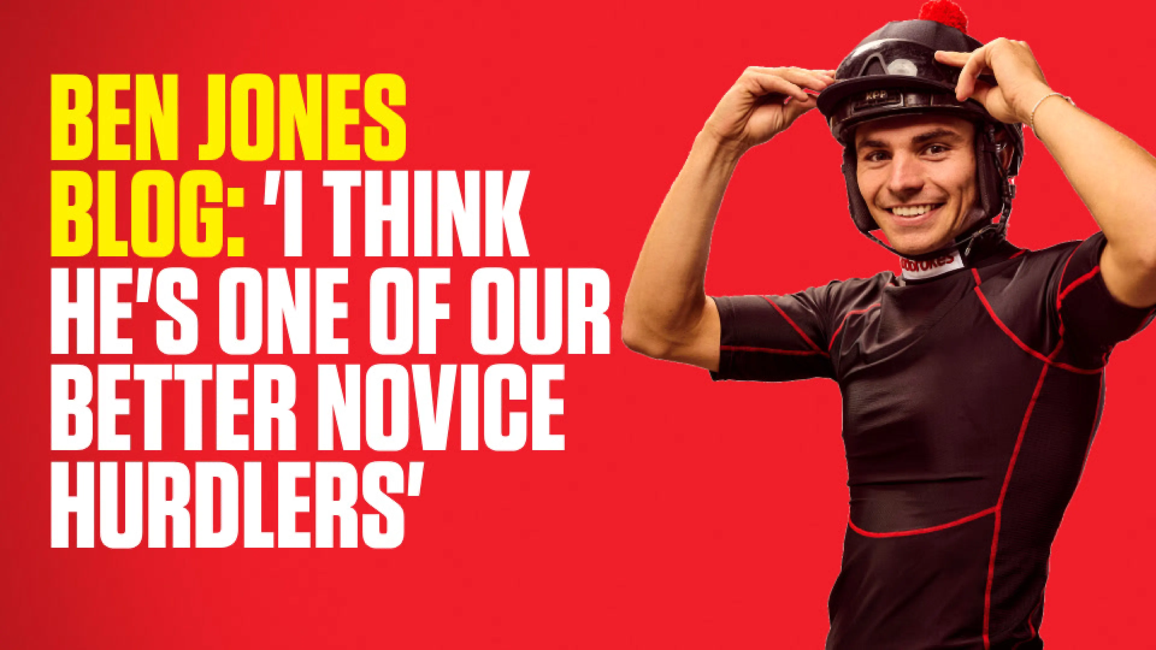 OnS SEO Sports 960x540 BEN JONES BLOG I THINK HE S ONE OF OUR BETTER NOVICE HURDLERS (UK) 