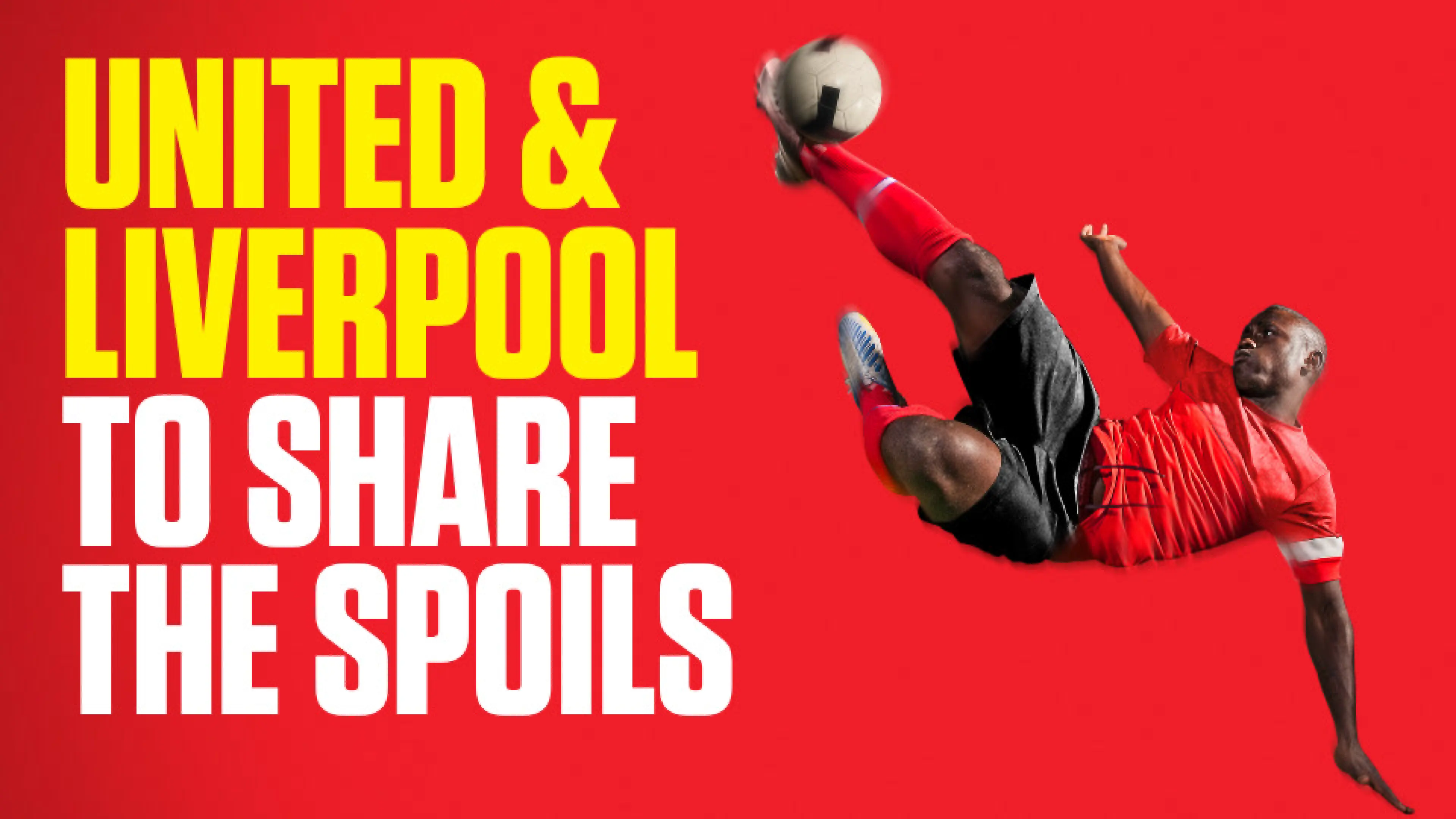 Manchester United vs Liverpool: Premier League preview, predictions and bet builder tips