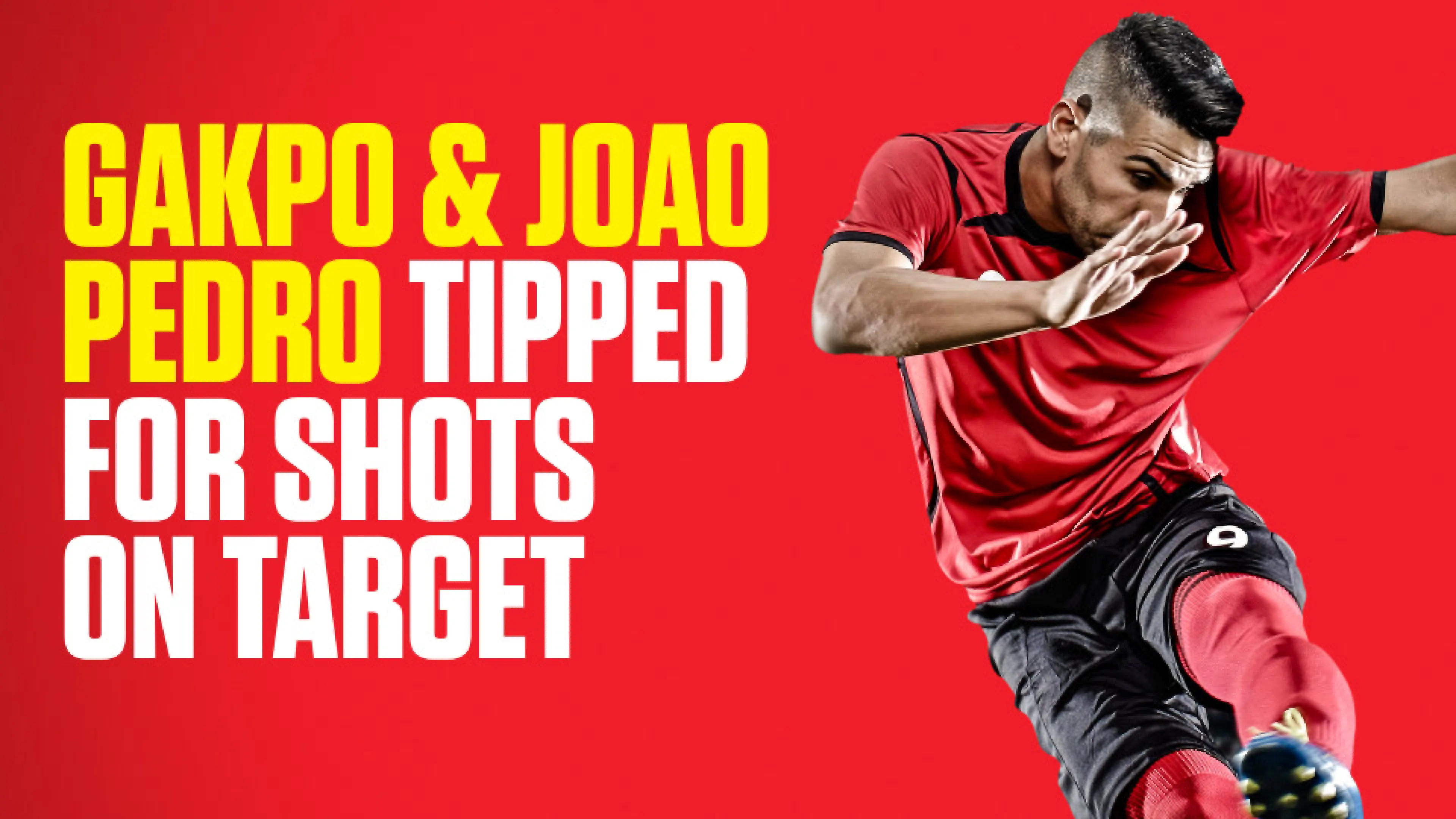 OnS SEO Sports 960x540 GAKPO JOAO PEDRO TIPPED FOR SHOTS ON TARGET (UK) 