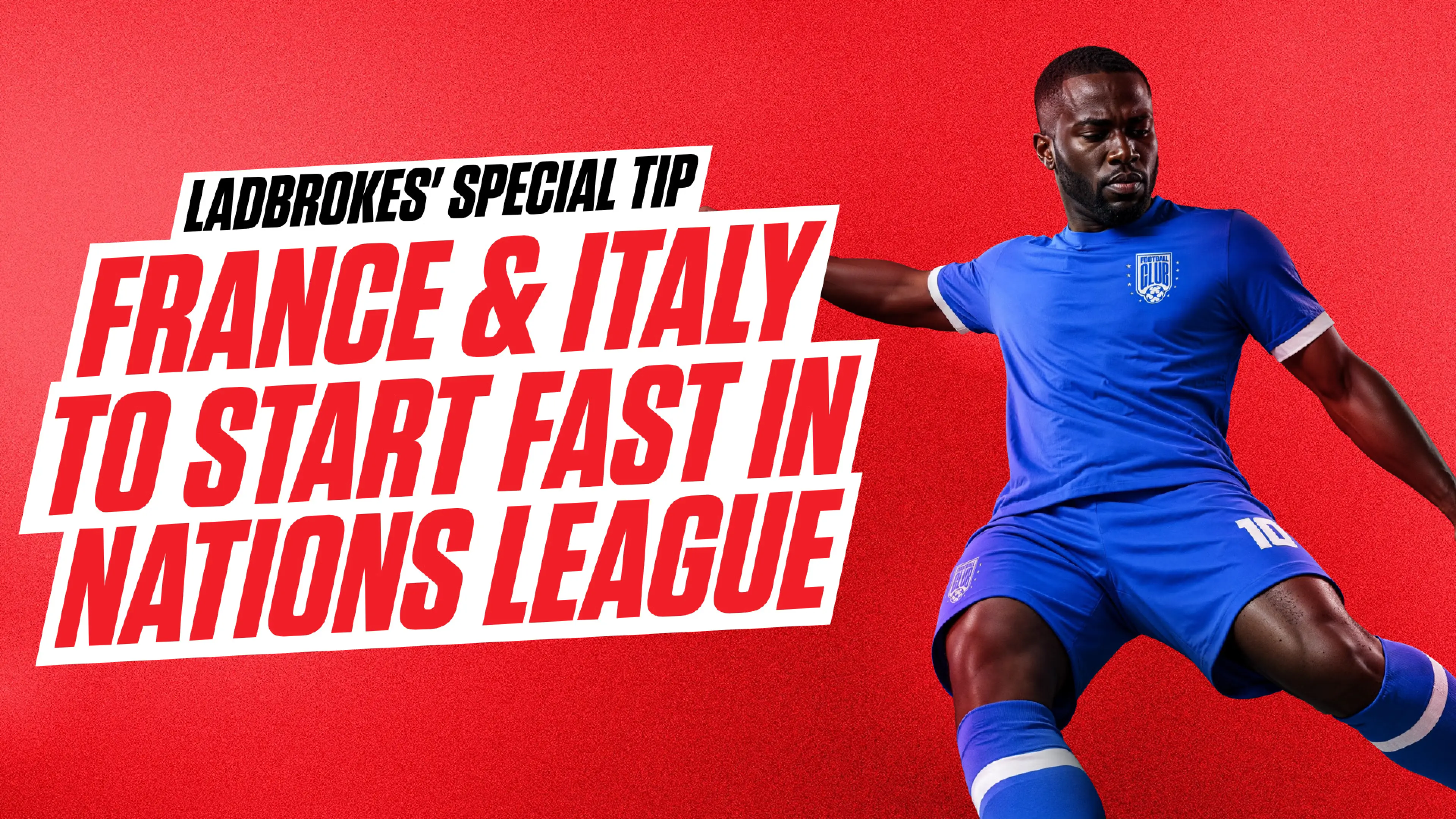 Ladbrokes' football tips - Monday, October 5, 2026: Special goals bet in the UEFA Nations League