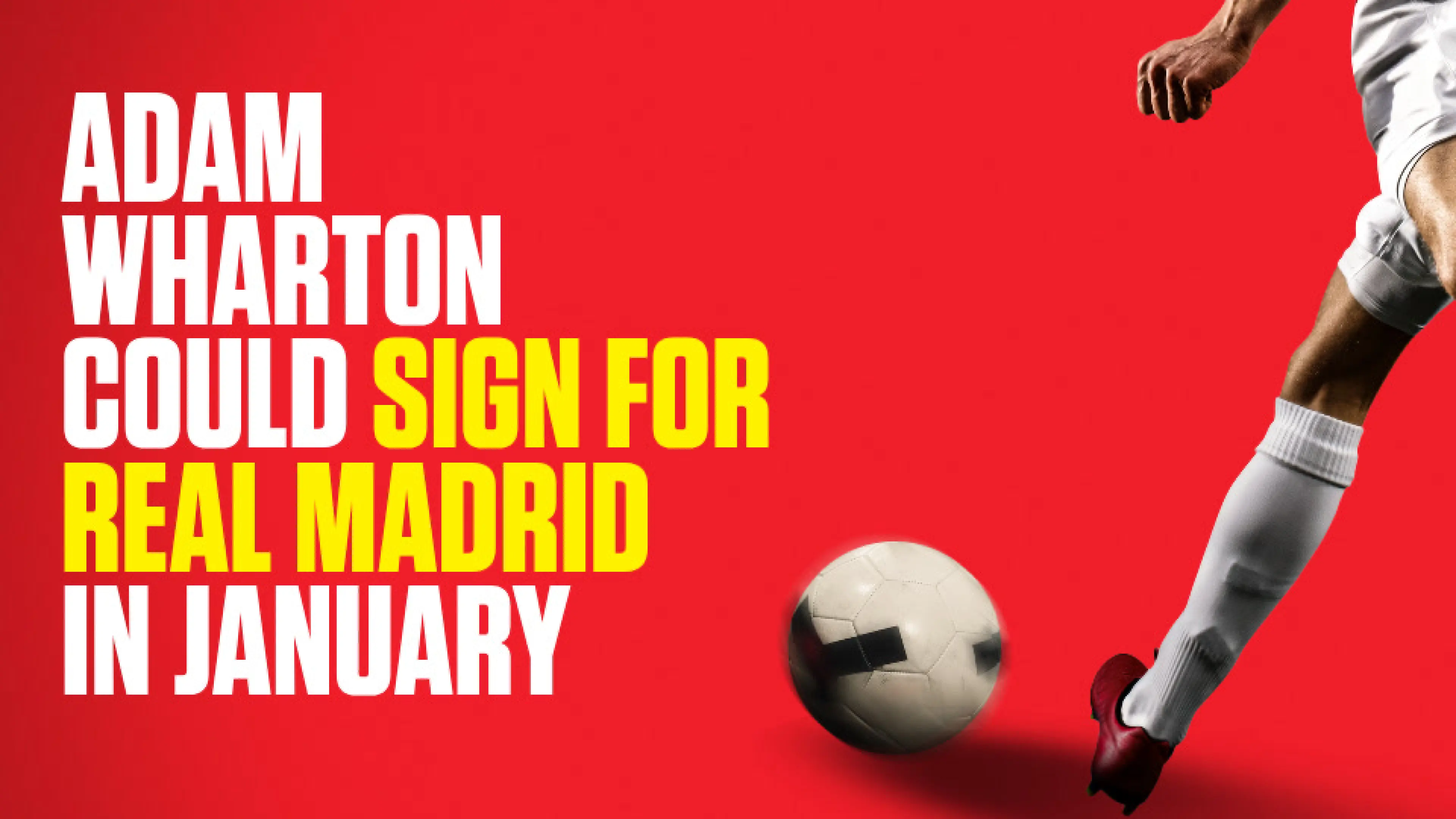OnS SEO Sports 960x540 ADAM WHARTON COULD SIGN FOR REAL MADRID IN JANUARY (UK) 