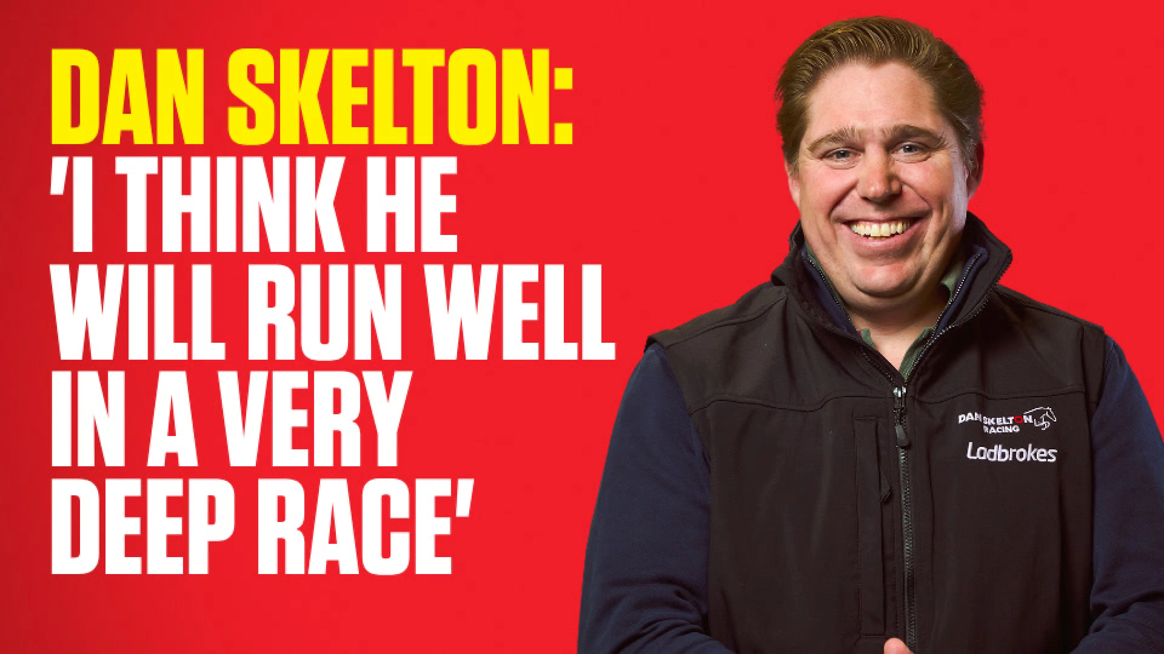 OnS SEO Sports 960x540 DAN SKELTON I THINK HE WILL RUN WELL IN A VERY DEEP RACE (UK) 