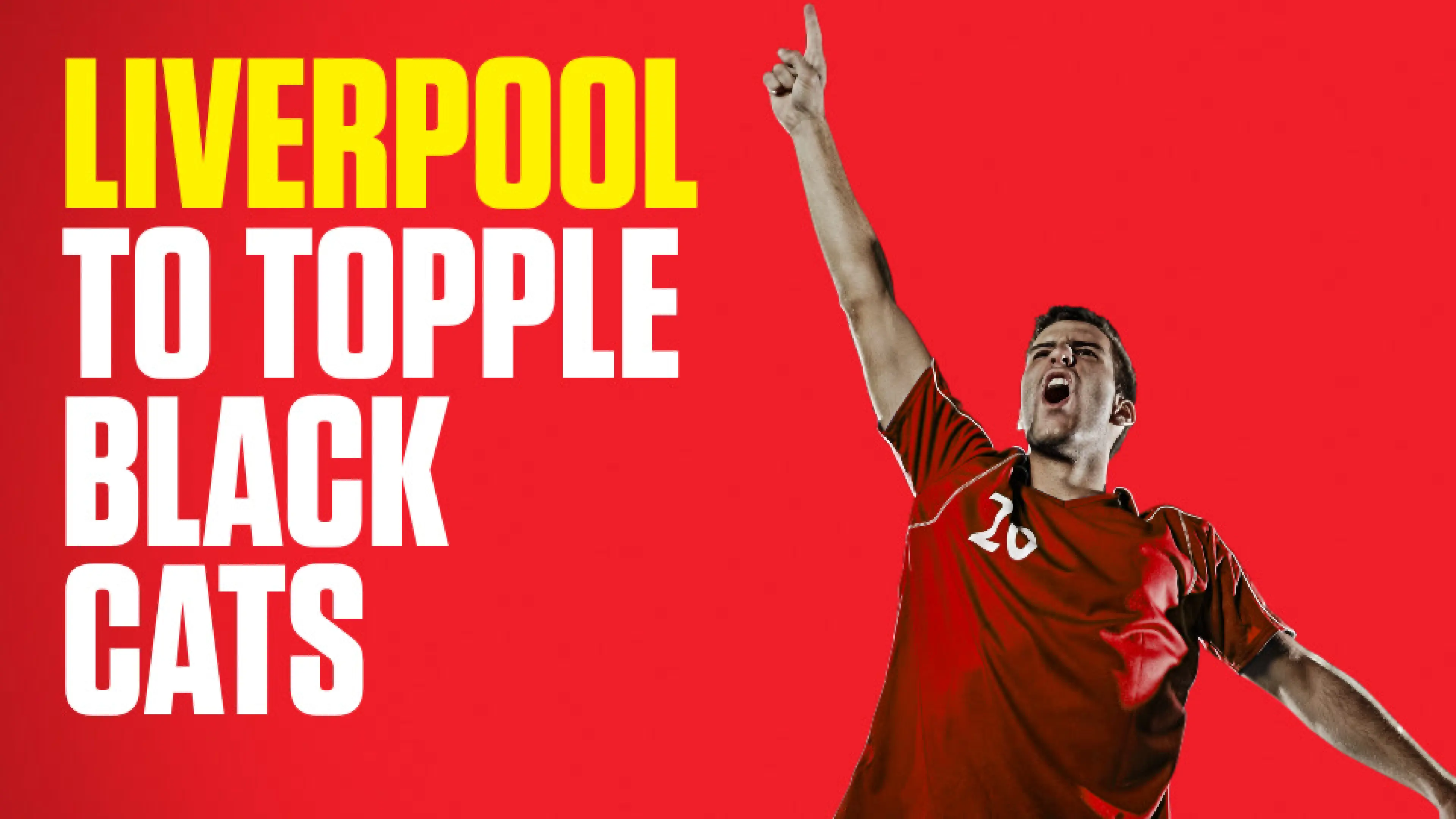 OnS SEO Sports 960x540 LIVERPOOL TO TOPPLE BLACK CATS (UK) 