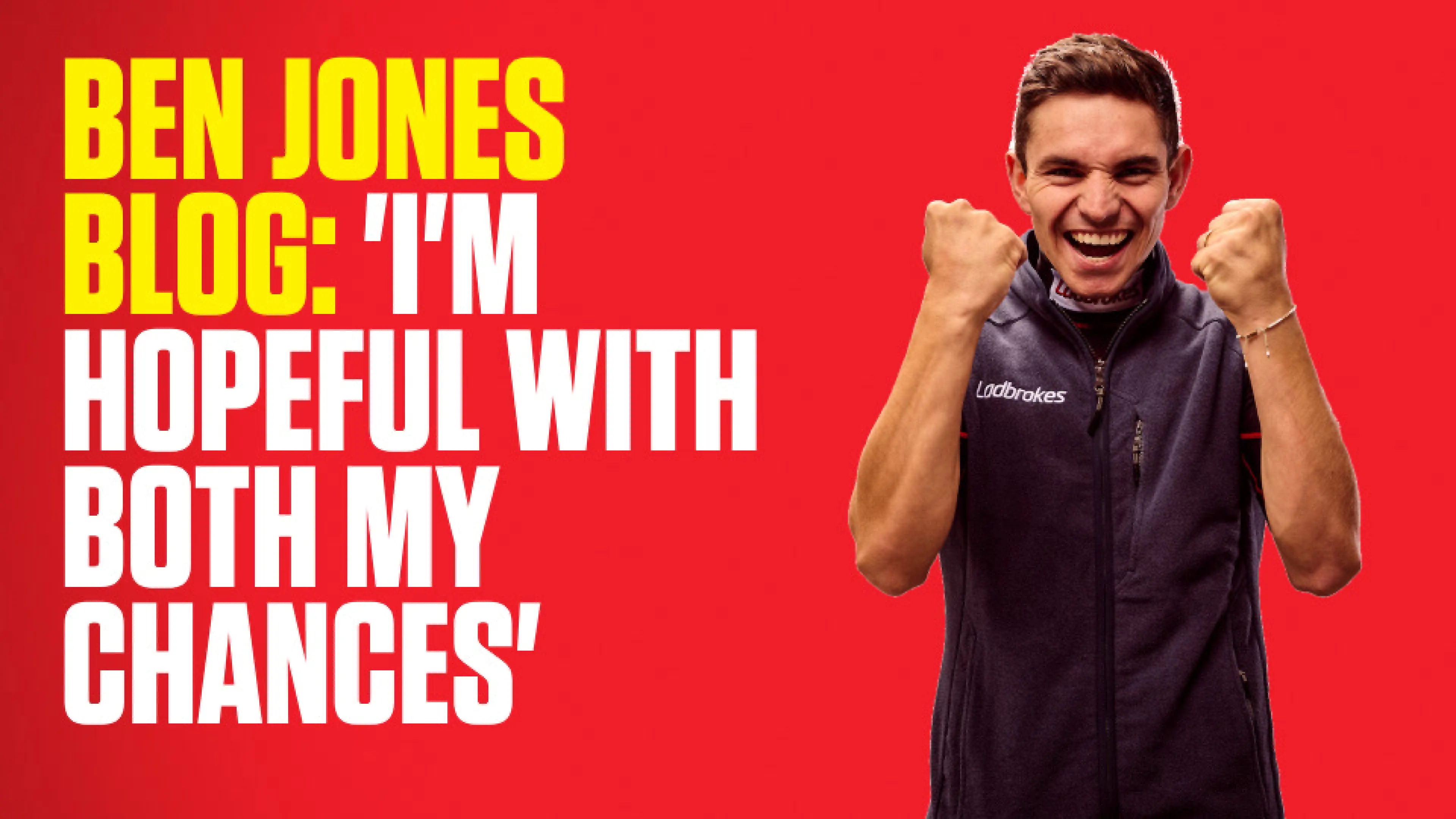 OnS SEO Sports 960x540 BEN JONES BLOG I M HOPEFUL WITH BOTH MY CHANCES (UK) 