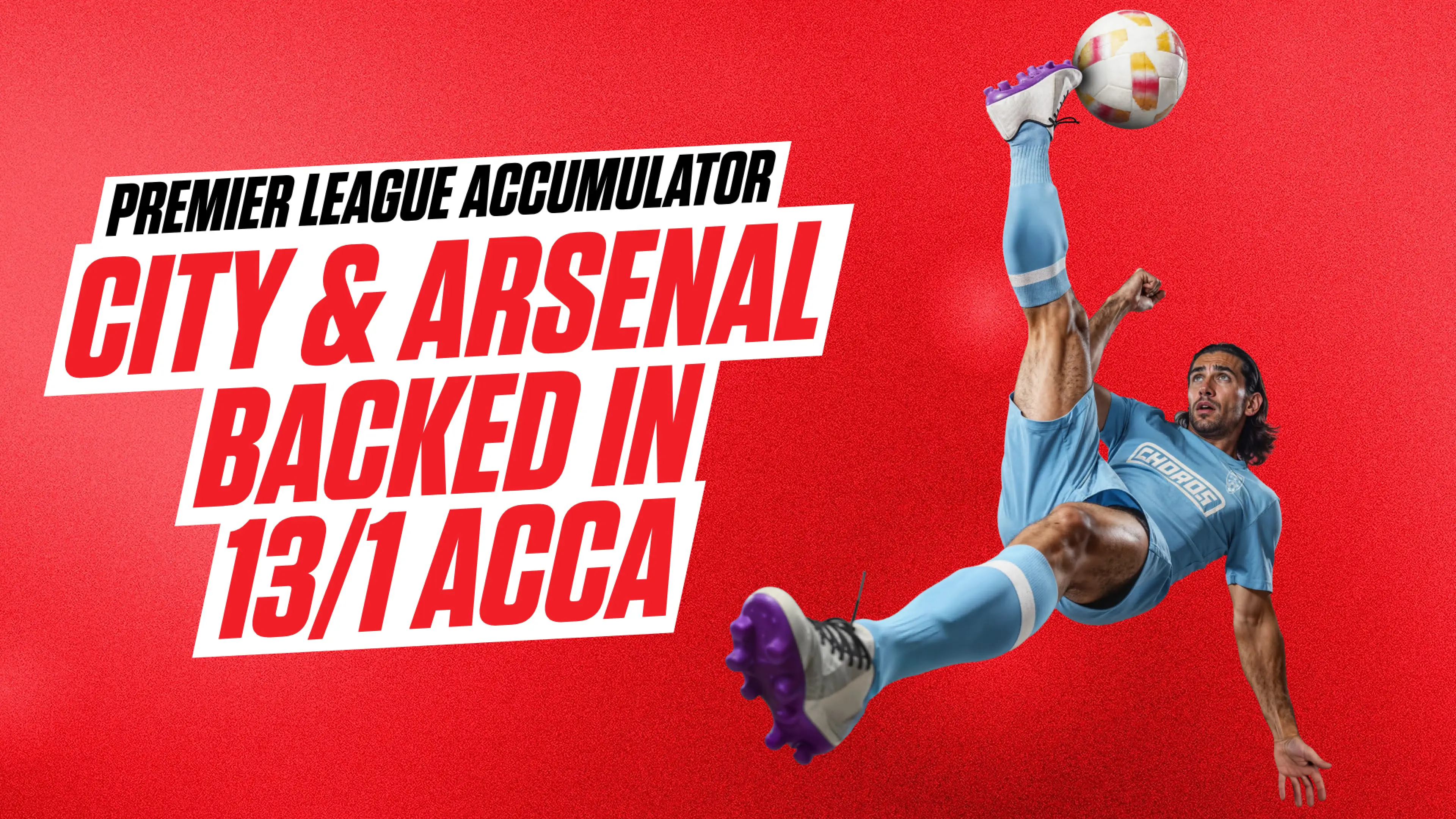 Ladbrokes' football acca - Premier League wins for Man City, Arsenal & Chelsea