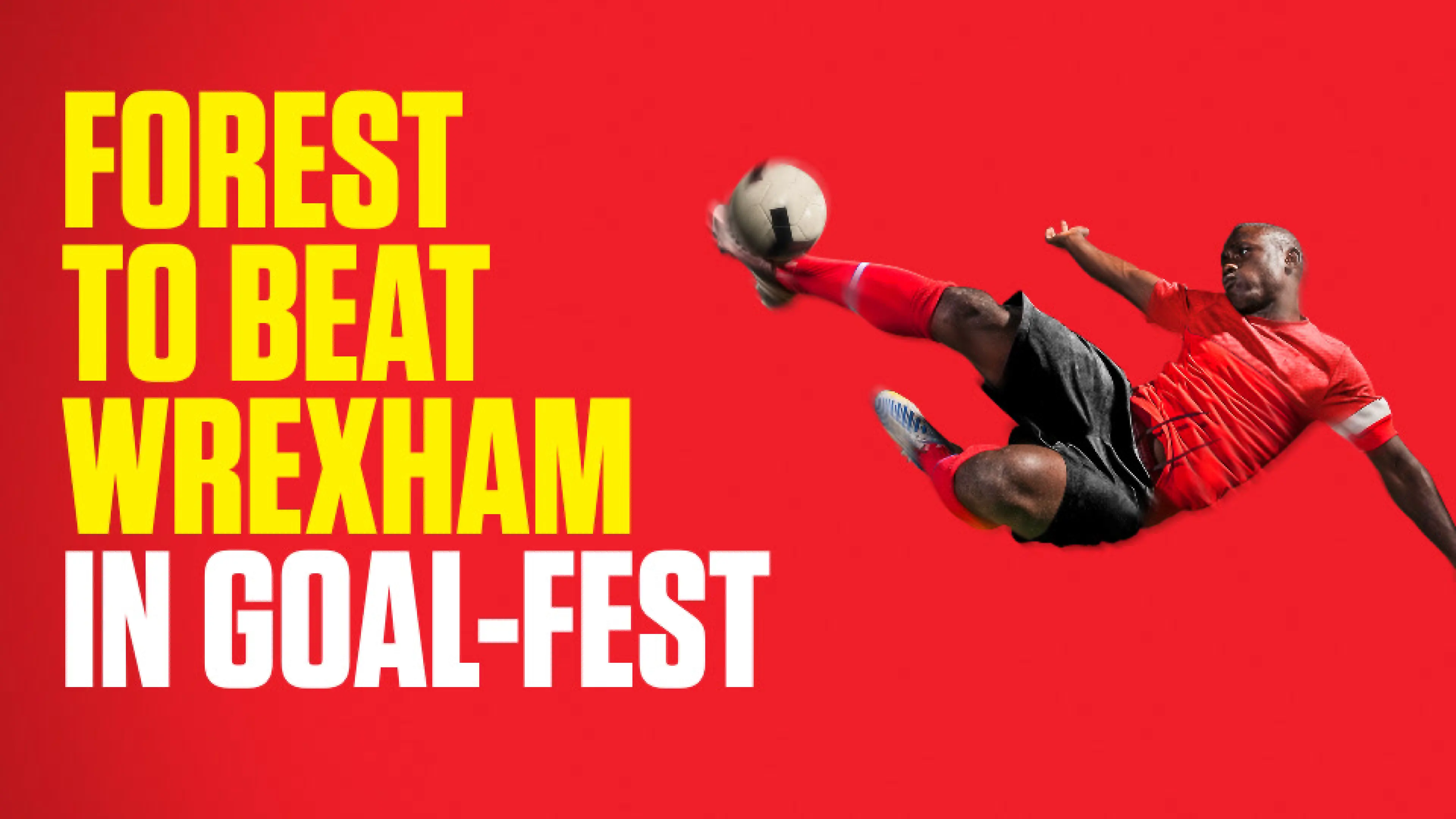 Wrexham vs Nottingham Forest, FA Cup third-round predictions, betting tips, odds