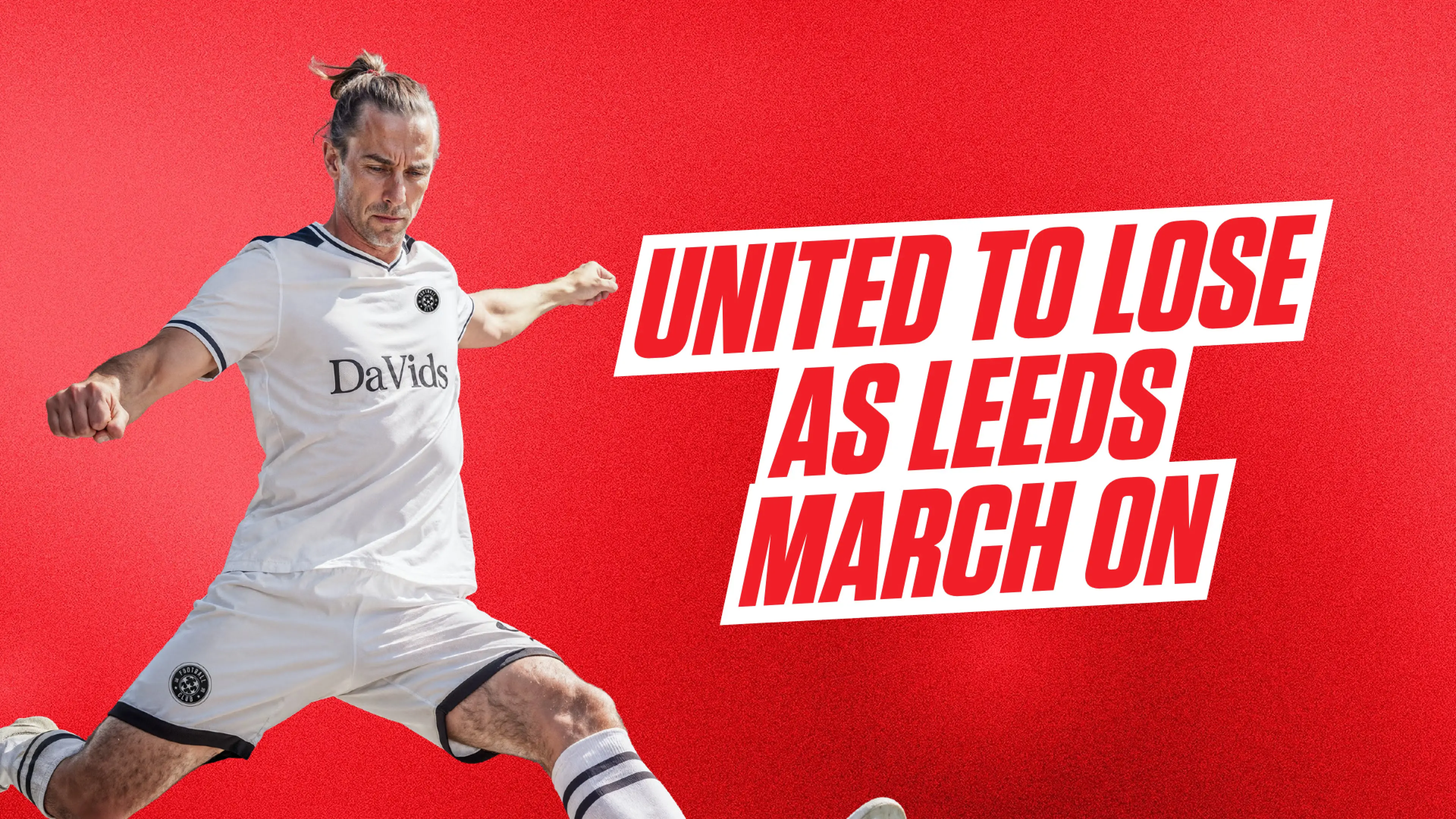 Leeds United vs Manchester United predictions: Premier League tips & 11/1 Bet Builder
