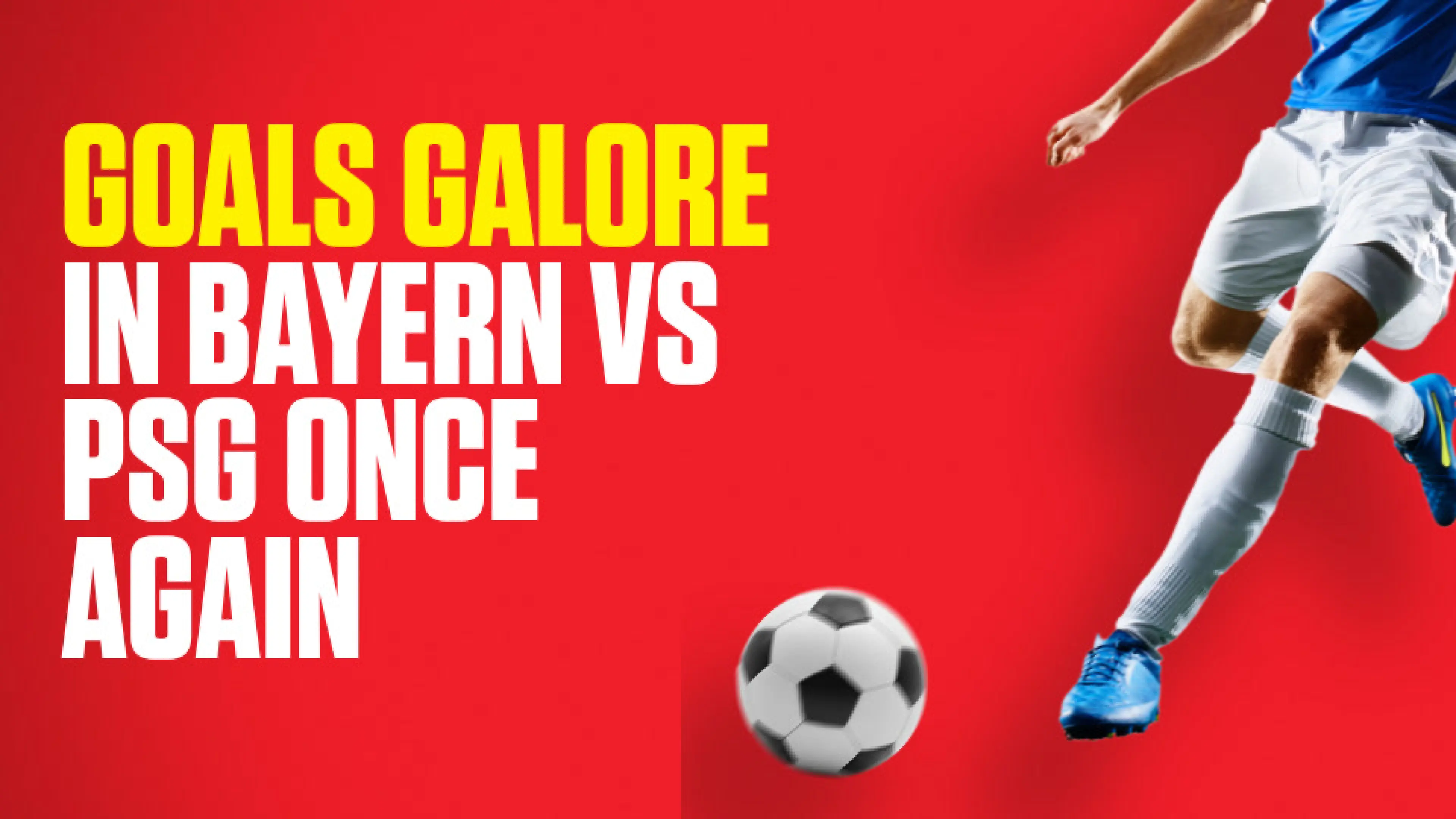 OnS SEO Sports 960x540 GOALS GALORE IN BAYERN VS PSG ONCE AGAIN (UK) 