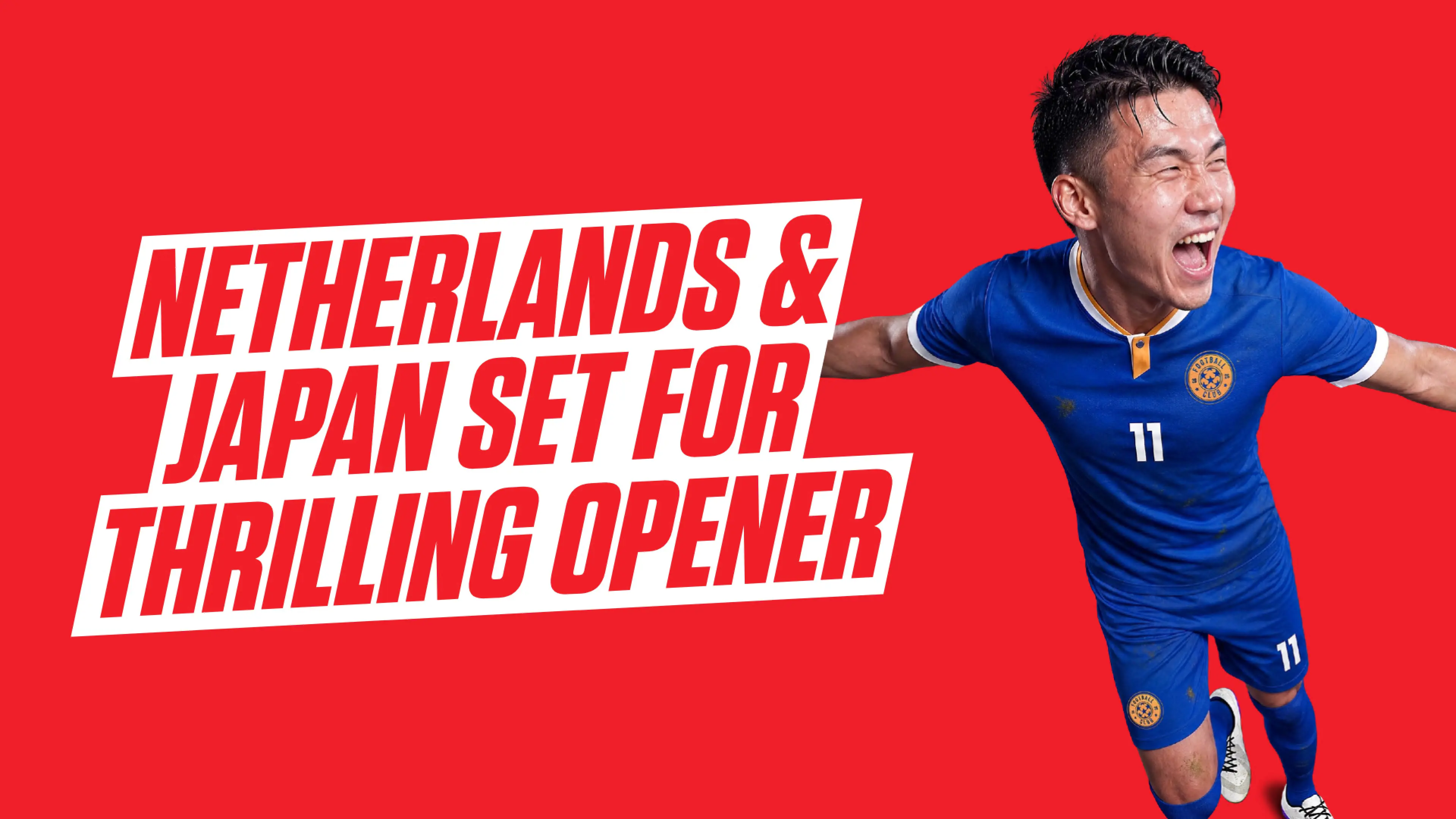 NETHERLANDS VS JAPAN
