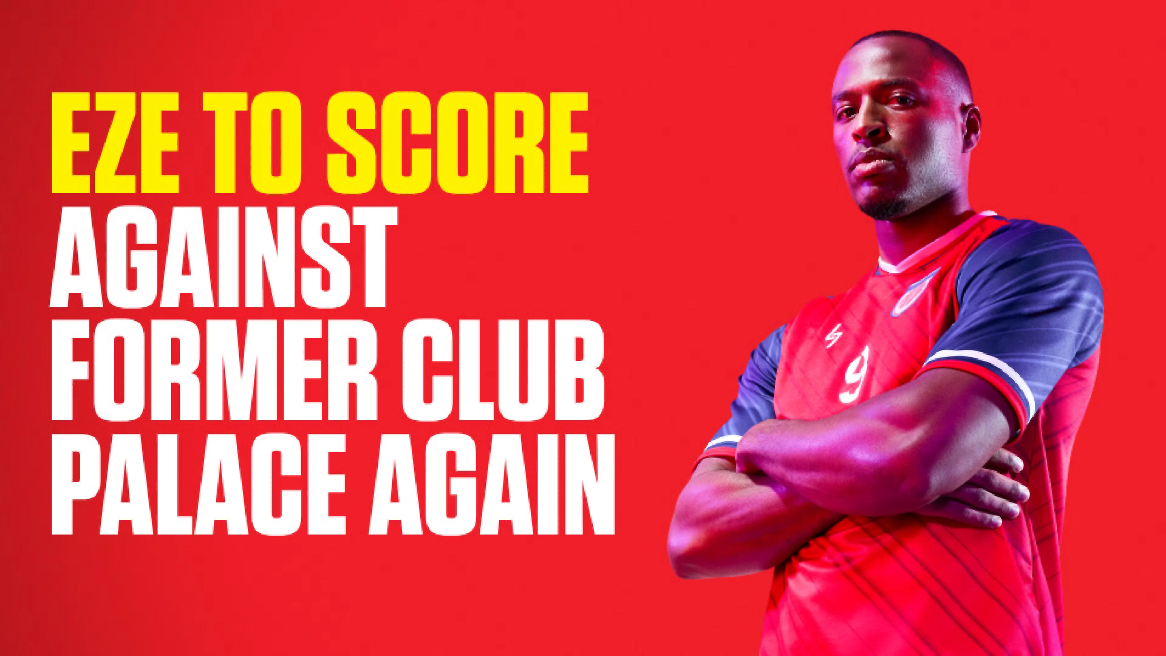 OnS SEO Sports 960x540 EZE TO SCORE AGAINST FORMER CLUB PALACE AGAIN (UK) 