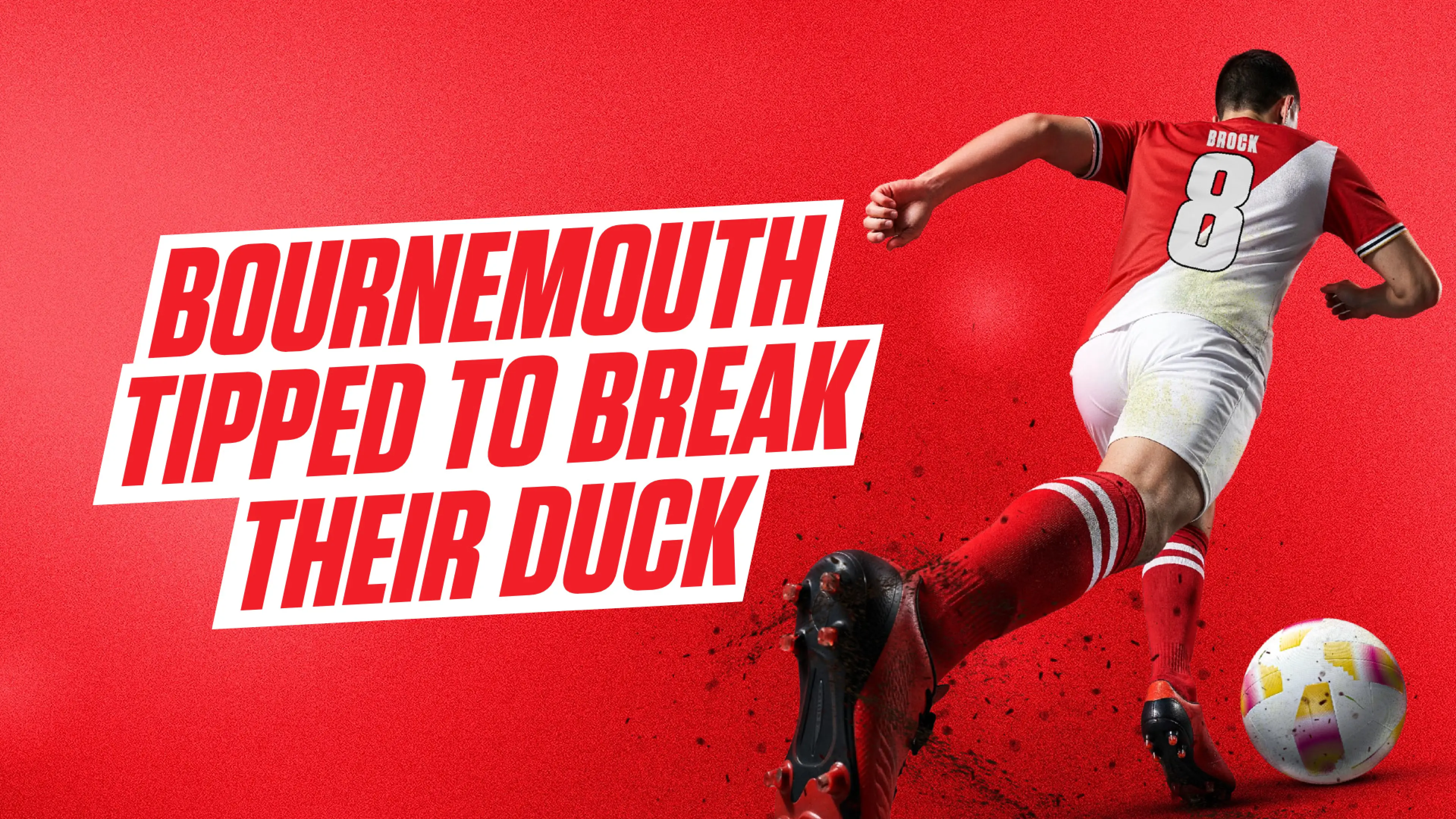 Bournemouth vs Sunderland predictions: Premier League tips & 11/1 Bet Builder
