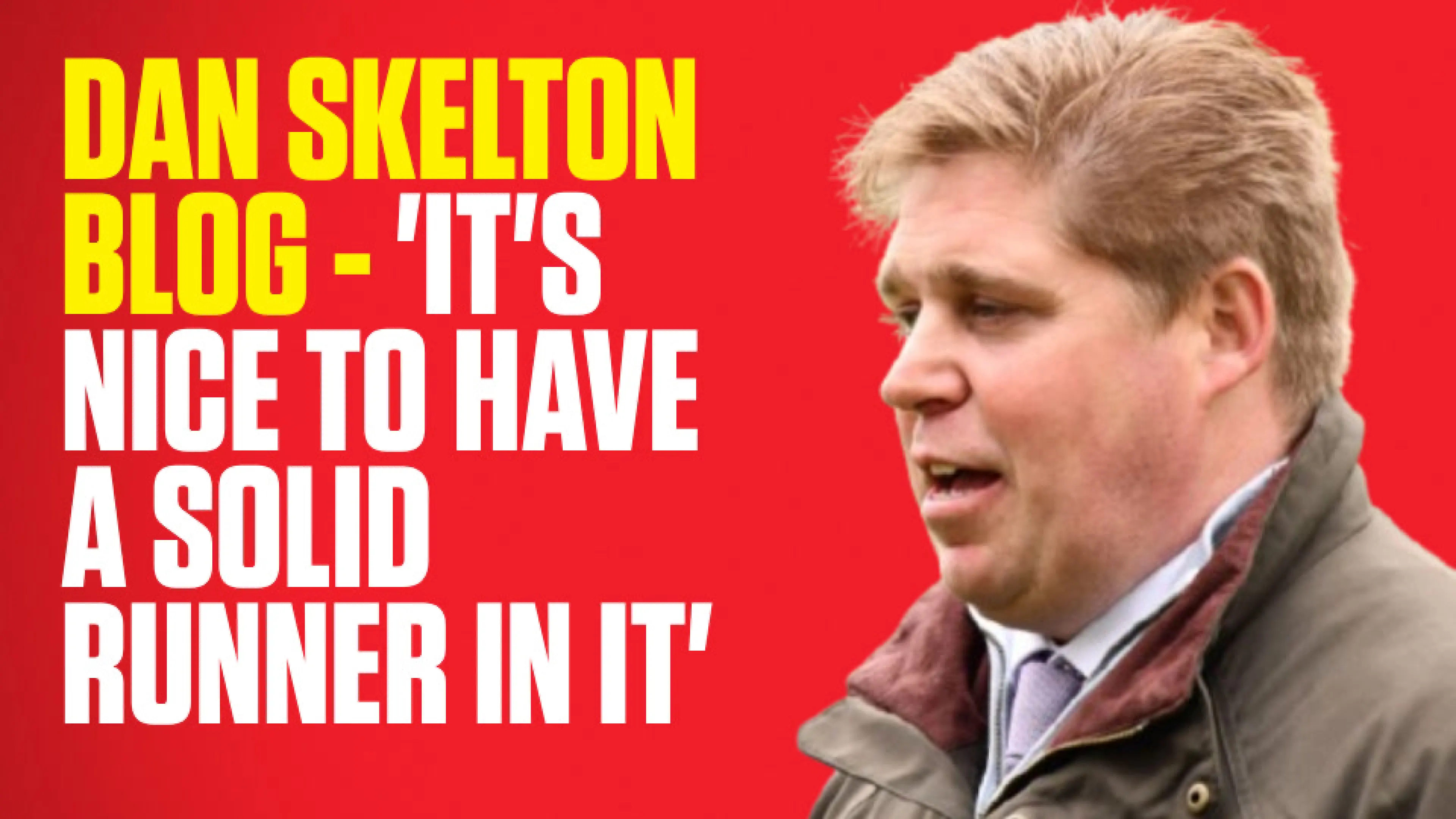 Dan Skelton blog - November 22, 2025