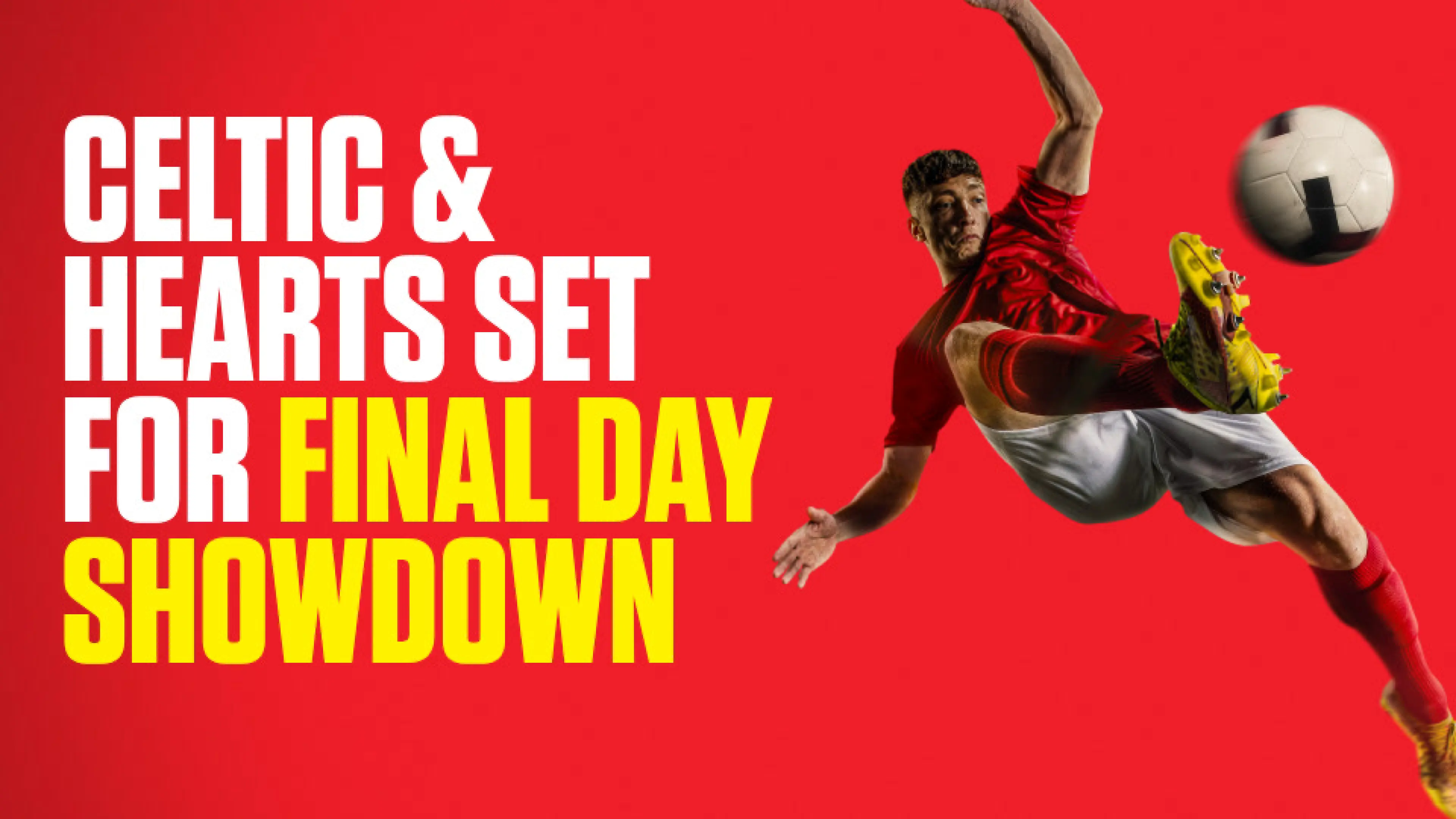OnS SEO Sports 960x540 CELTIC HEARTS SET FOR FINAL DAY SHOWDOWN (UK) 
