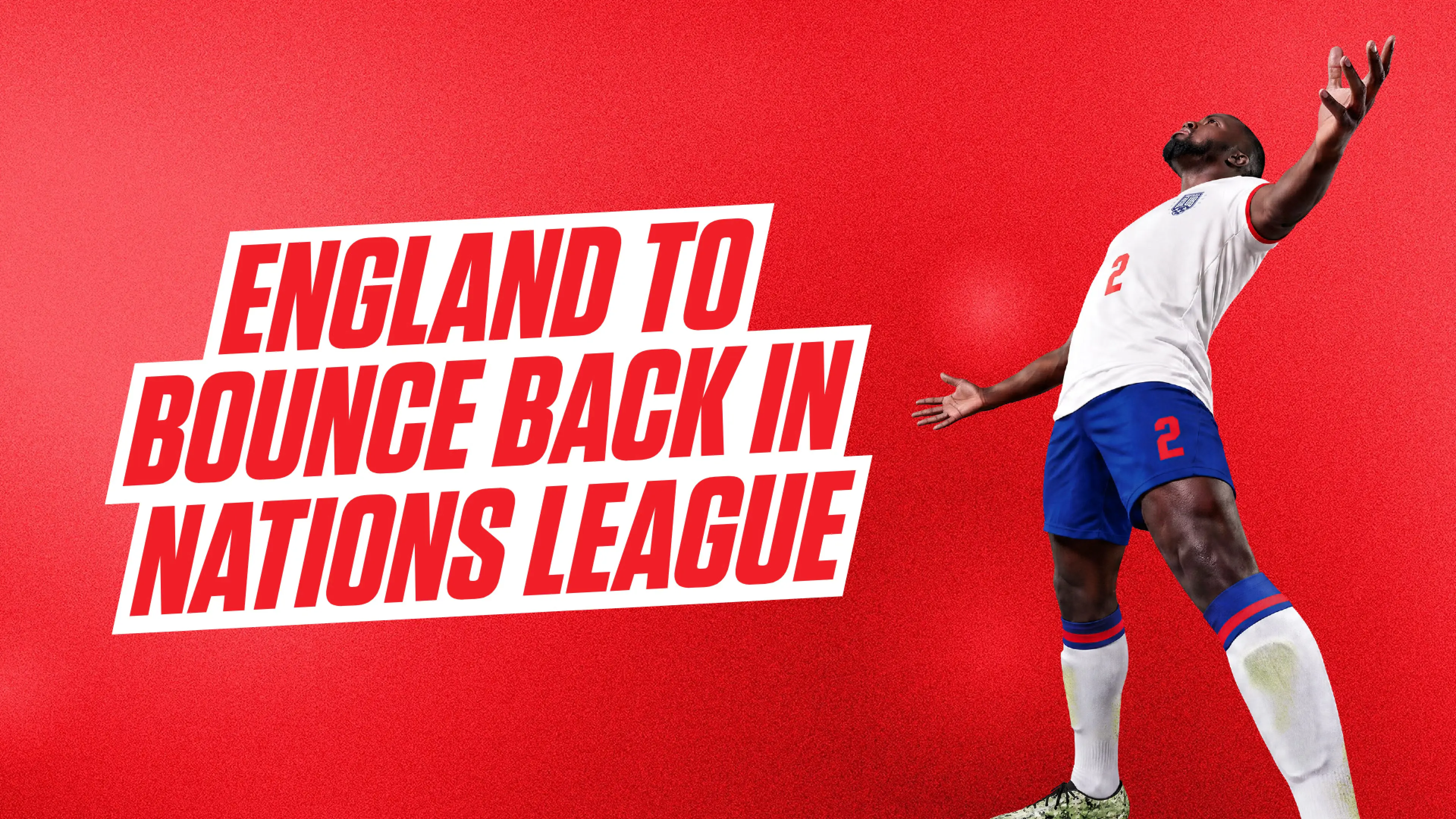 Czechia vs England predictions: UEFA Nations League tips & 25/4 Bet Builder