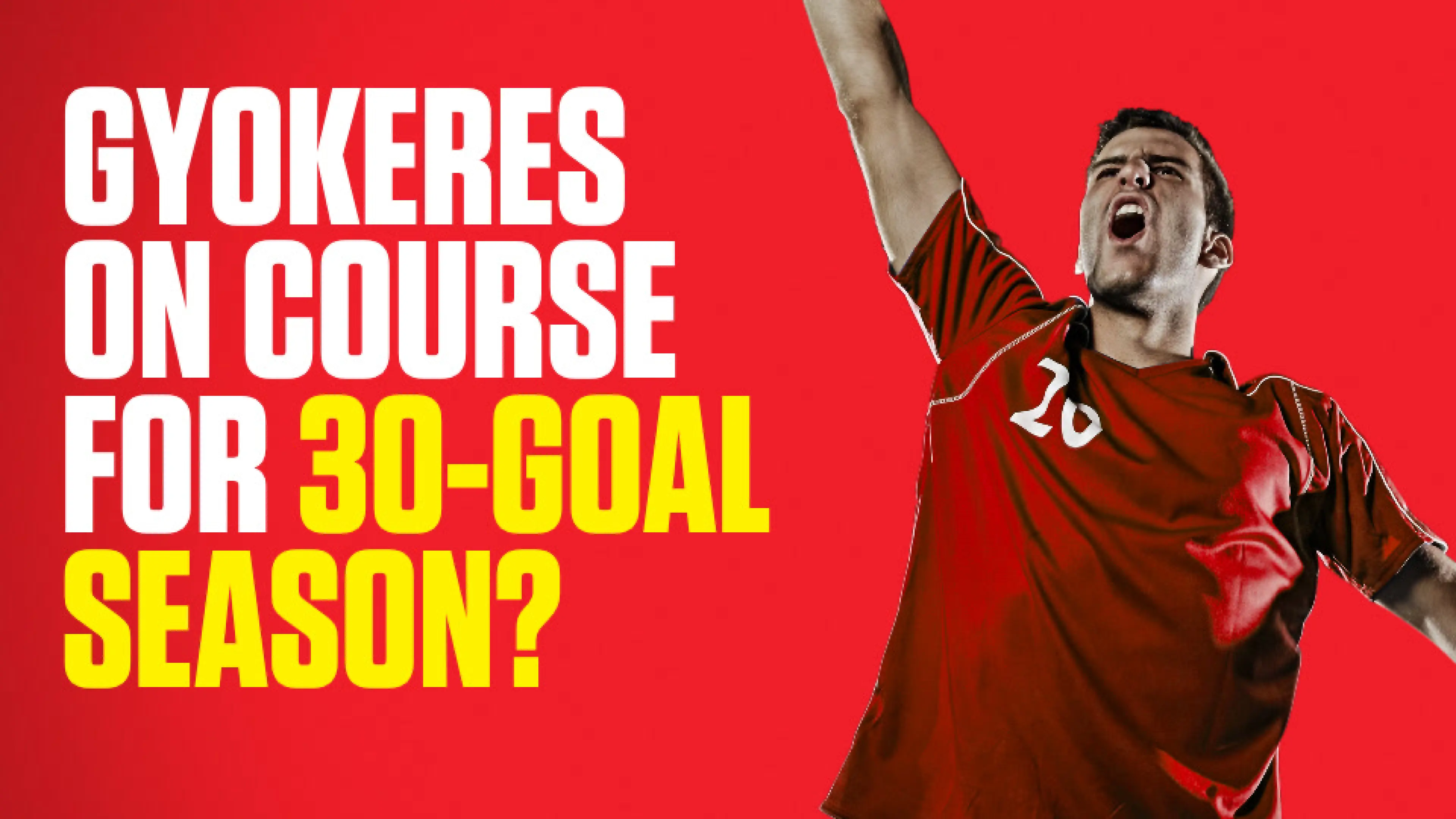 OnS SEO Sports 960x540 GYOKERES ON COURSE FOR 30 GOAL SEASON (UK) 