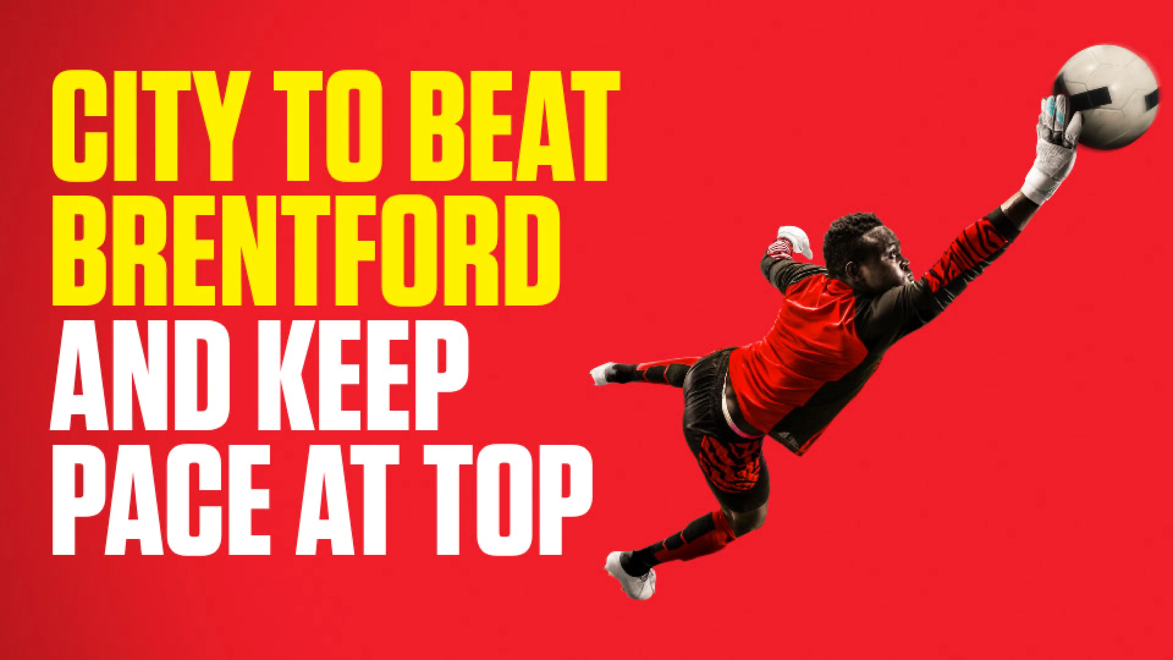 OnS SEO Sports 960x540 CITY TO BEAT BRENTFORD AND KEEP PACE AT TOP (UK) 