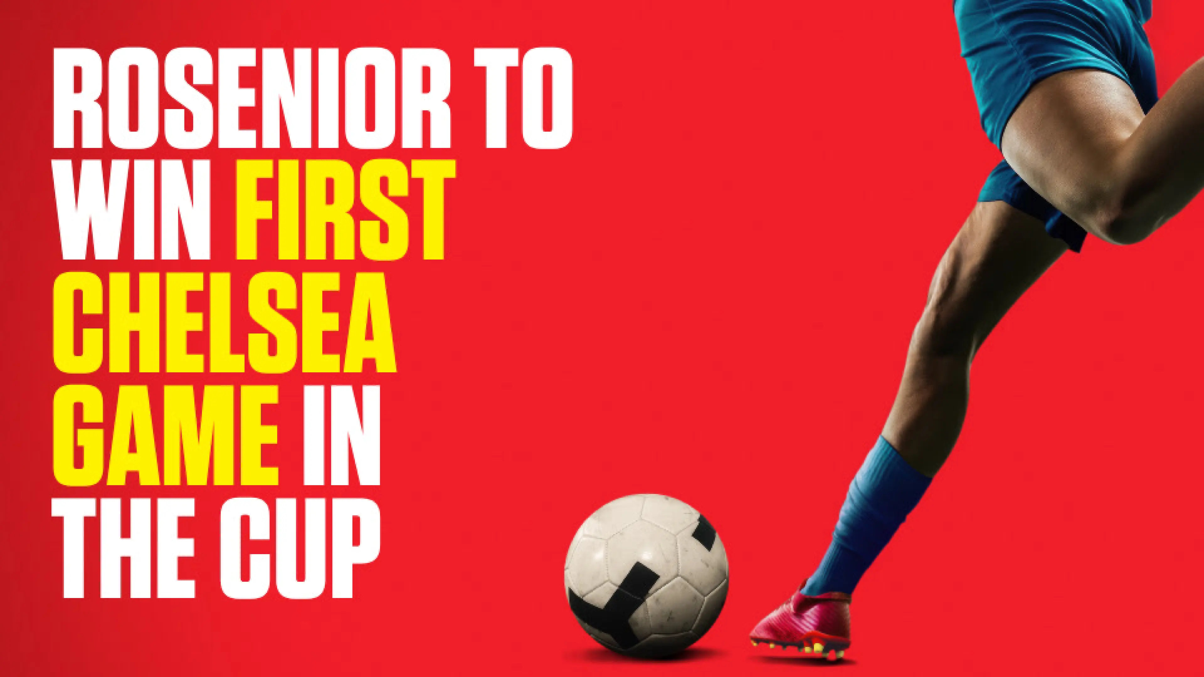 OnS SEO Sports 960x540 ROSENIOR TO WIN FIRST CHELSEA GAME IN THE CUP (UK)