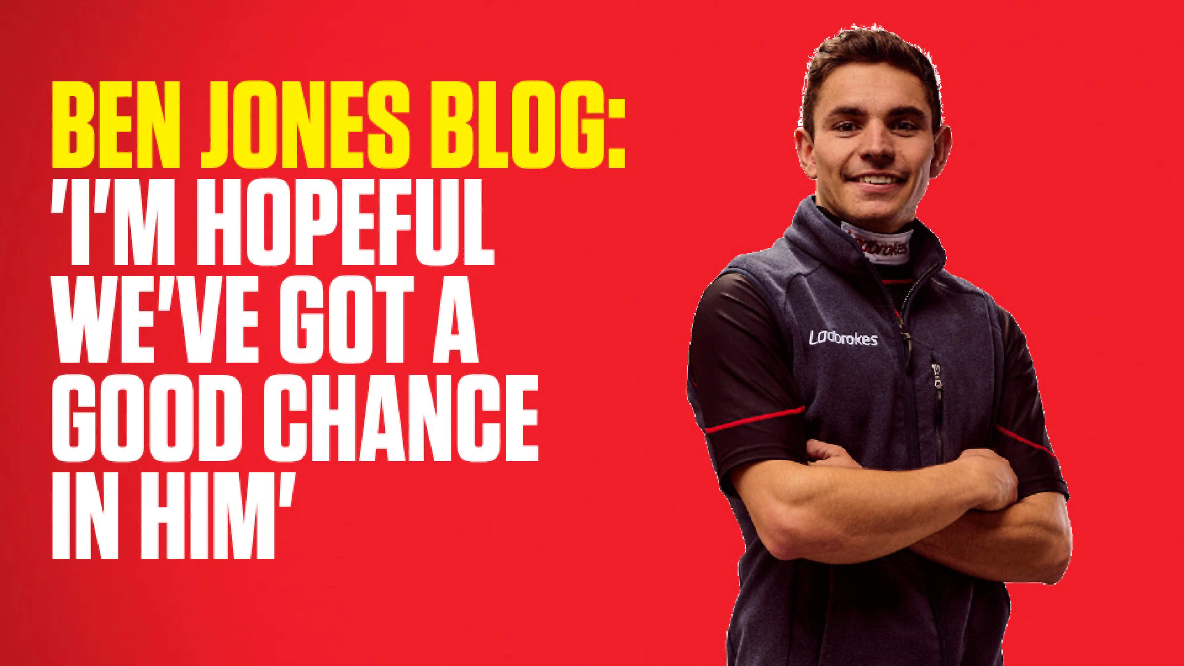 OnS SEO Sports 960x540 BEN JONES BLOG I M HOPEFUL WE VE GOT A GOOD CHANCE IN HIM (UK) 