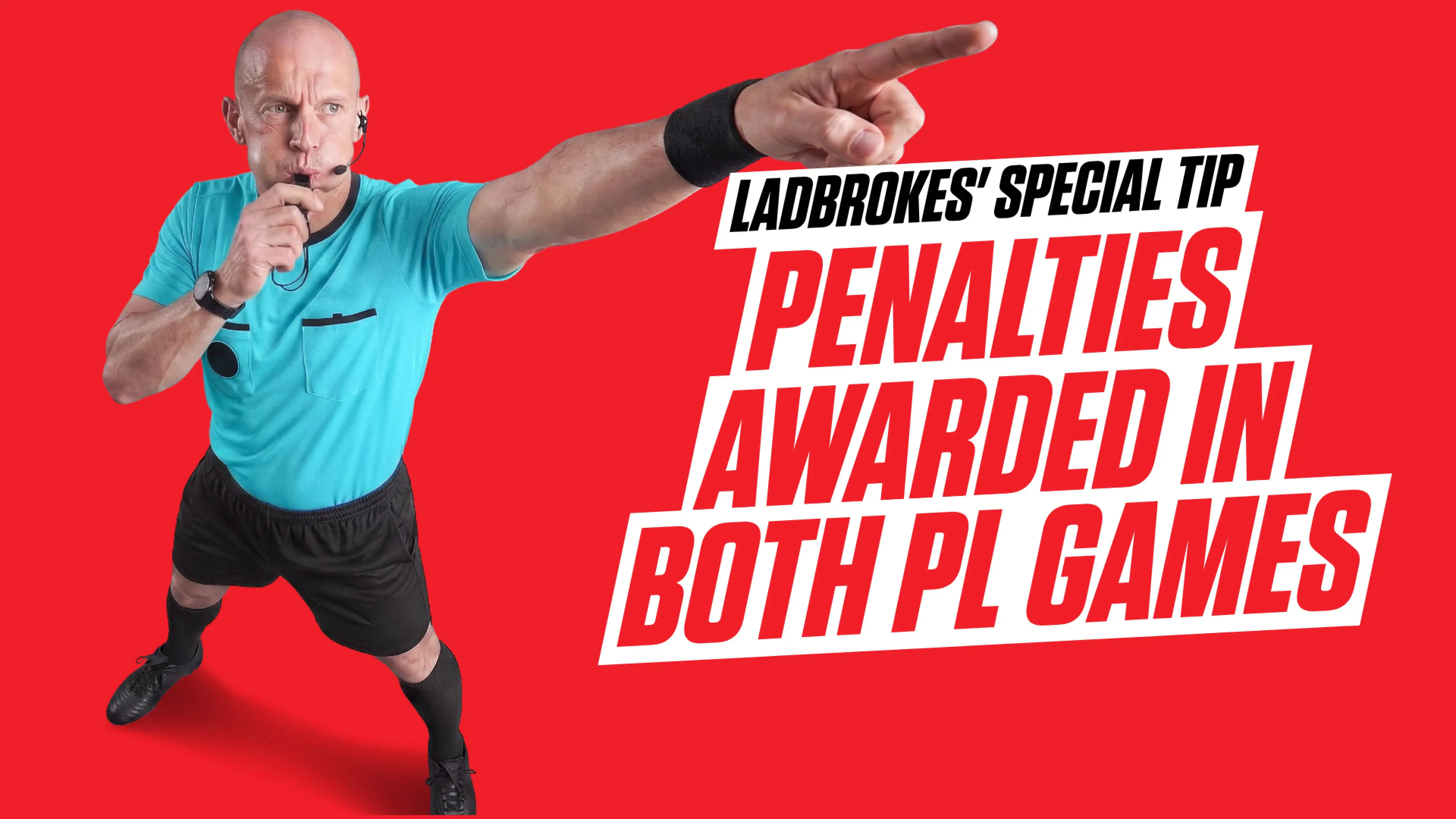 Ladbrokes' football tips - Sunday, September 13, 2026: Penalties awarded in both Premier League games