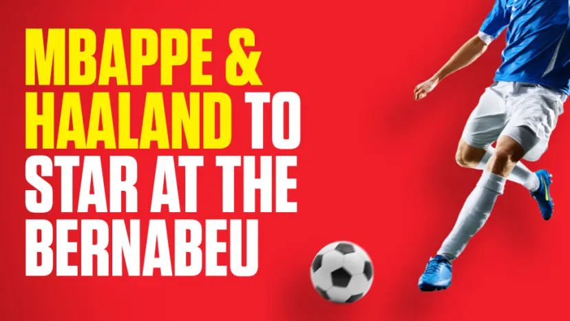 OnS SEO Sports 960x540 MBAPPE HAALAND TO STAR AT THE BERNABEU (UK) 