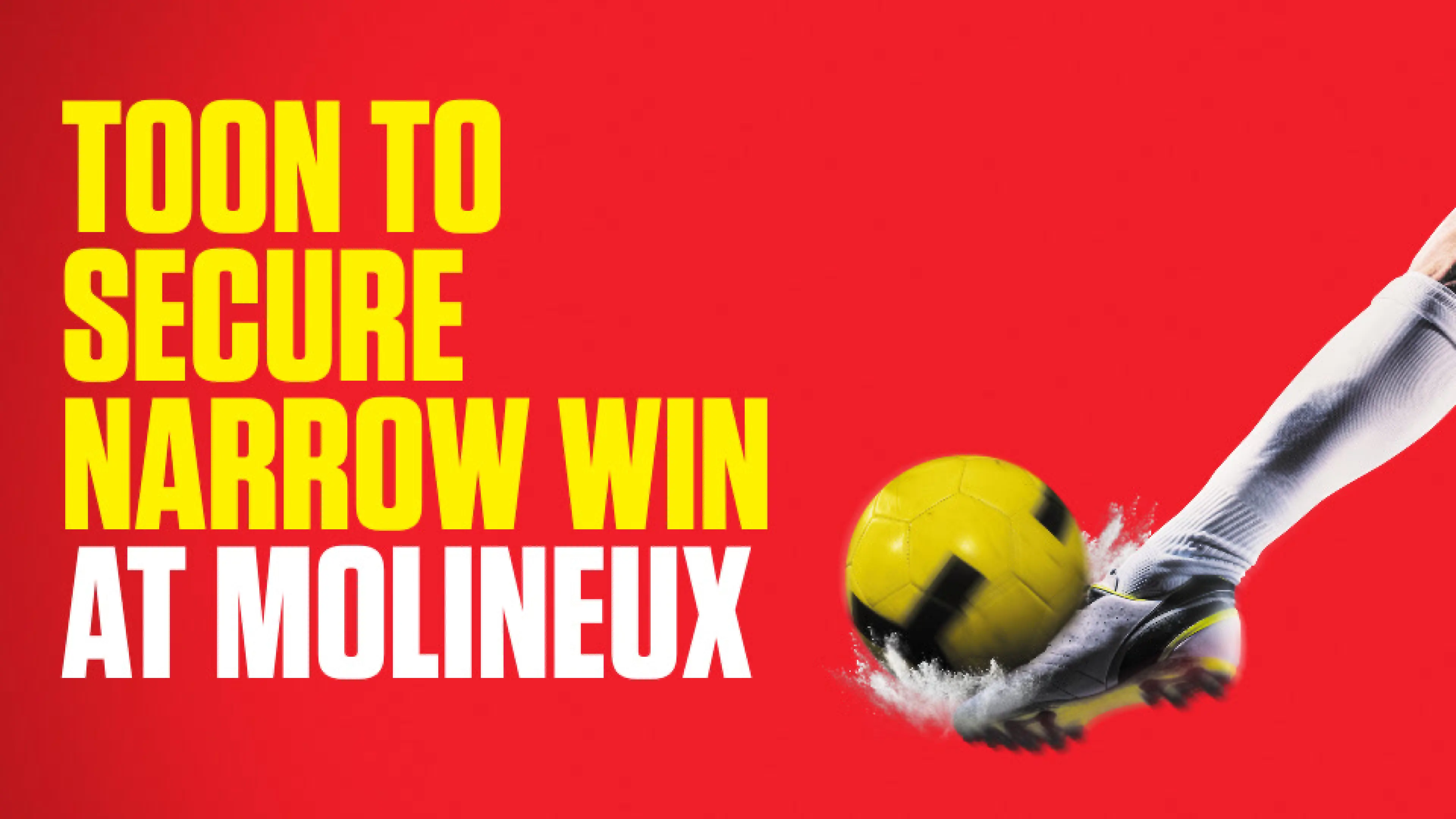 OnS SEO Sports 960x540 TOON TO SECURE NARROW WIN AT MOLINEUX (UK) 